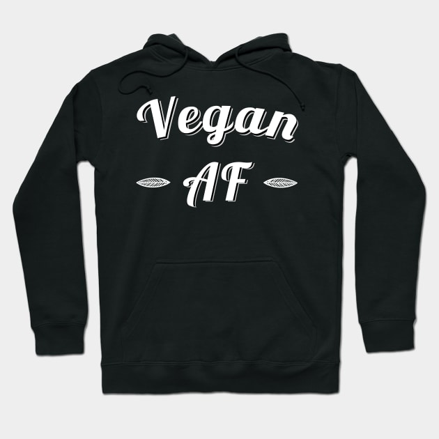 Vegan Af Hoodie by captainmood